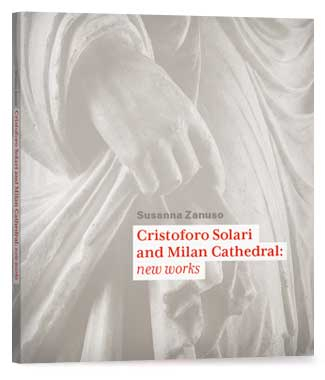 Cristoforo Solari and Milan Cathedral: new works