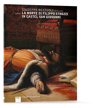 Giuseppe Bezzuoli (1784 - 1855)-La morte di Filippo Strozzi in Castel San Giovanni
